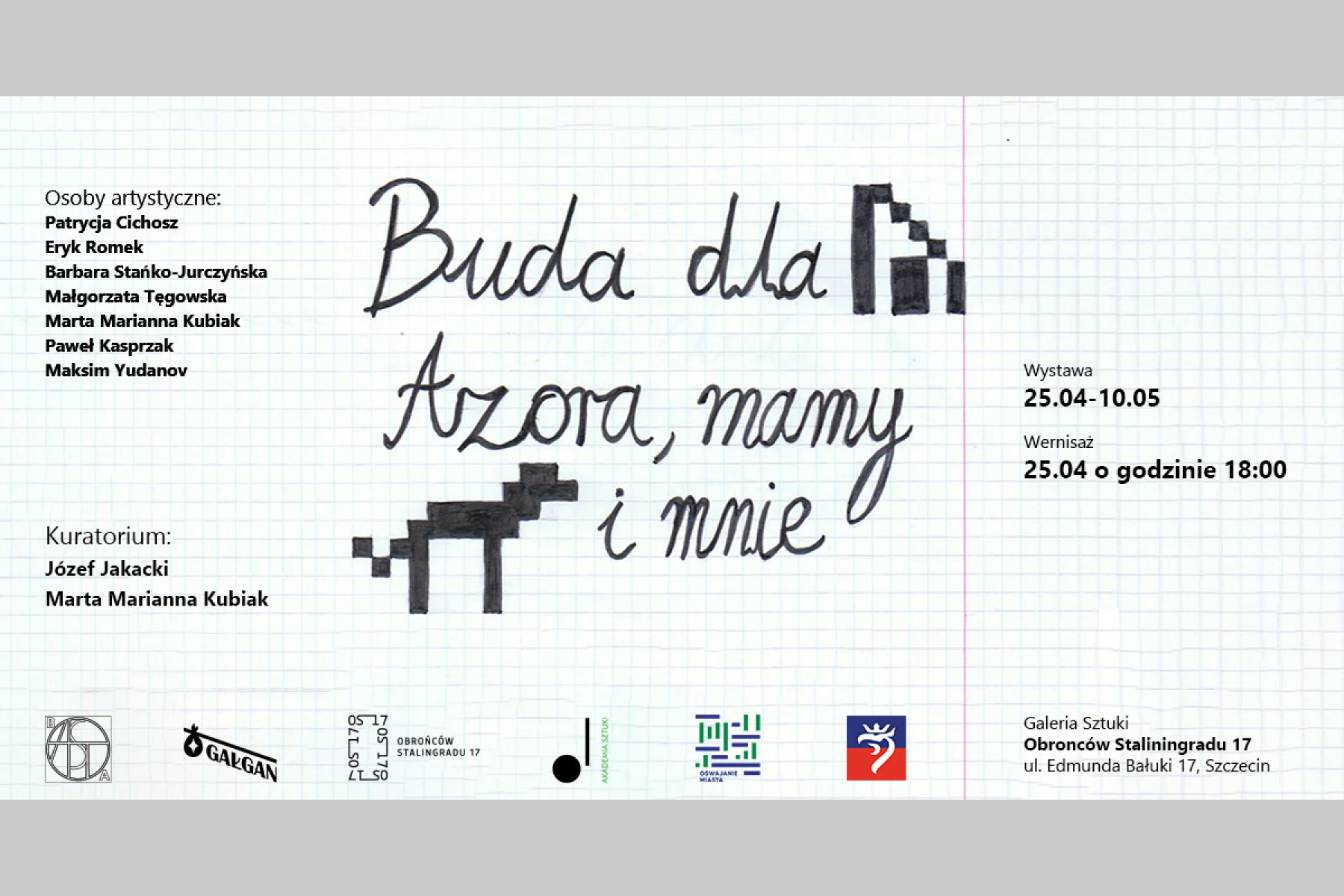 Plakat na kartce w kratkę zawierający tytuł, z logotypami partnerów i uczestnikami wystawy.
